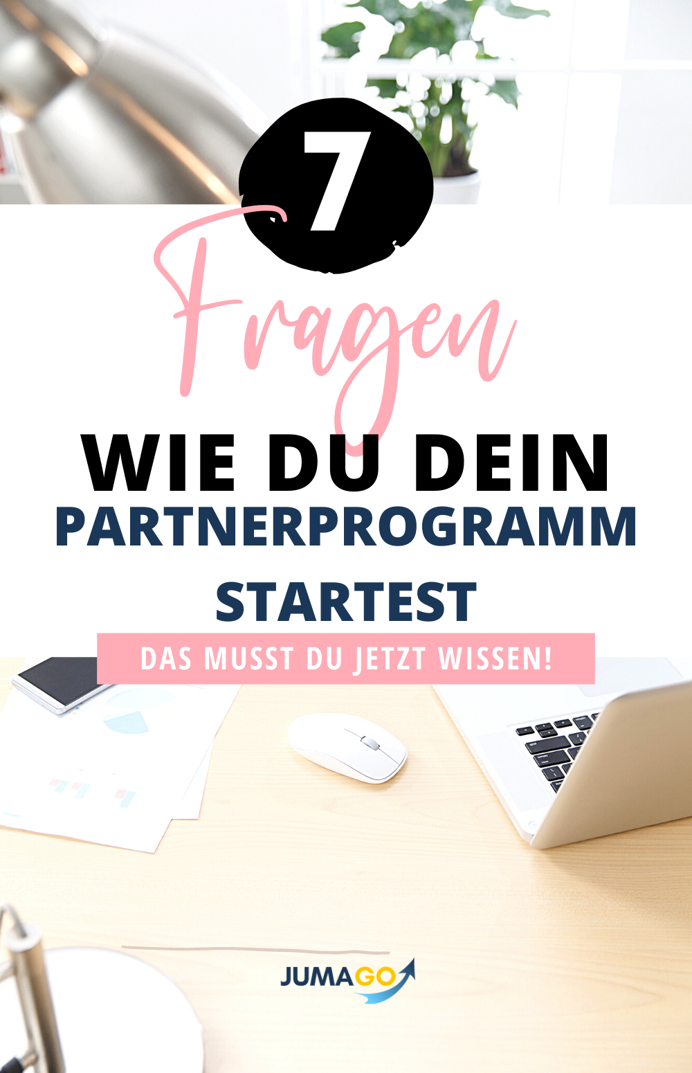 7 Fragen, die Du Dir stellen solltest, bevor Du ein Partnerprogramm startest
