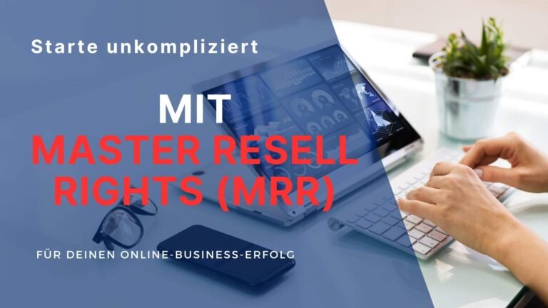 Master Resell Rights MRR-Produkte
