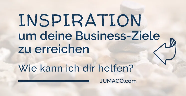 Wie kann ich dir helfen, deine Ziele im Online-Business zu erreichen